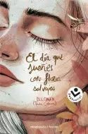 DÍA QUE 1 SUEÑES CON FLORES SALVAJES, EL