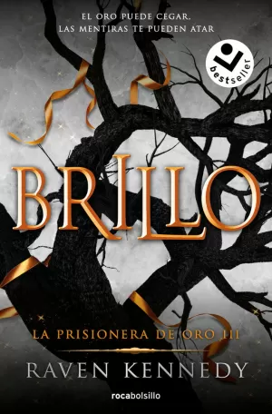 BRILLO (LA PRISIONERA DE ORO 3)