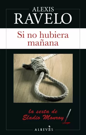 SI NO HUBIERA MAÑANA (ELADIO MONROY)