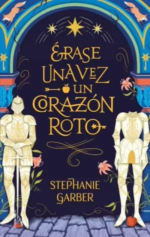 ÉRASE UNA VEZ UN CORAZÓN ROTO 1