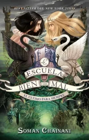 ESCUELA DEL BIEN Y DEL MAL 3 EL ÚLTIMO PARA SIEMPRE