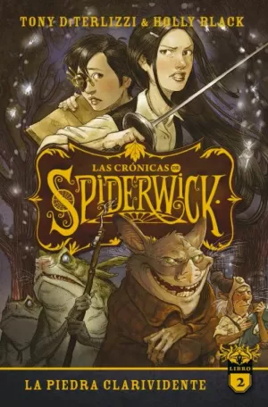 CRÓNICAS DE SPIDERWICK 2 LA PIEDRA CLARIVIDENTE