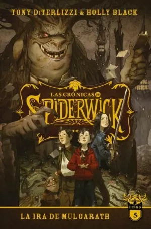 CRÓNICAS DE SPIDERWICK 5 LA IRA DE MULGARATH