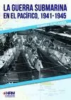 GUERRA SUBMARINA EN EL PACÍFICO, 1941-1945