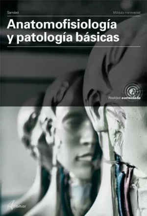 ANATOMOFISIOLOGIA PATOLOGIAS BASICAS CFGM