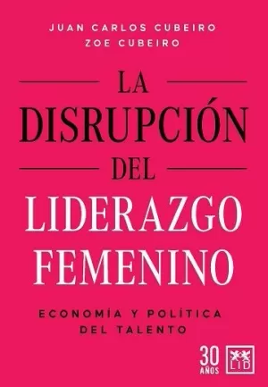 DISRUPCIÓN DEL LIDERAZGO FEMENINO, LA