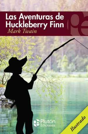 AVENTURAS DE HUCKLEBERRY FINN, LAS