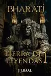 BHARATI (TIERRA DE LEYENDAS 1)