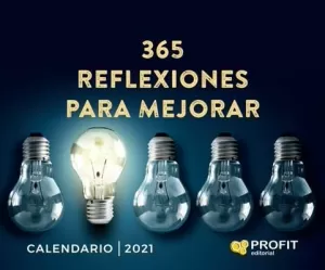 CALENDARIO 2021 365 REFLEXIIONES PARA MEJORAR