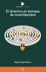 DIRECTIVO EN TIEMPOS DE INCERTIDUMBRE, EL