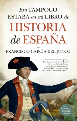 HISTORIA DE ESPAÑA, ESO TAMPOCO ESTABA EN MI LIBRO DE...