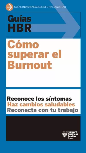 CÓMO SUPERAR EL BURNOUT (ESTRÉS LABORAL)