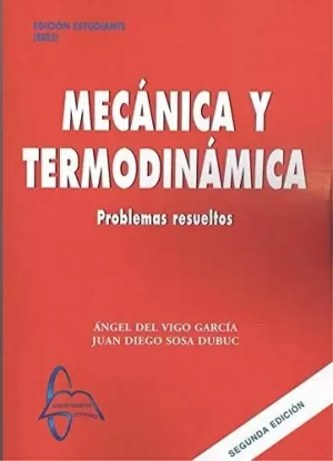 MECANICA Y TERMODINAMICA. PROBLEMAS RESUELTOS