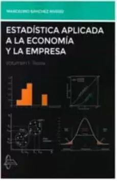 ESTADISTICA APLICADA A LA ECONOMIA Y A LA EMPRESA 1 (TEORIA)