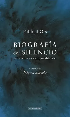 BIOGRAFÍA DEL SILENCIO (CON ACUARELAS DE BARCELO)