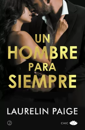 UN HOMBRE PARA SIEMPRE (UN HOMBRE AL MANDO 2)