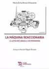 MAQUINA MAQUINA REACCIONARIA, LA
