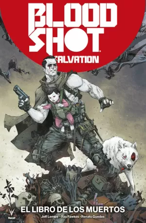 BLOODSHOT SALVATION 2 EL LIBRO DE LOS MUERTOS