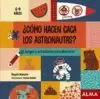 CÓMO HACEN CACA LOS ASTRONAUTAS? (6 - 9 AÑOS)