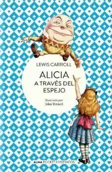 ALICIA A TRAVÉS DEL ESPEJO (ILUSTRADO)
