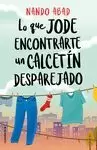 LO QUE JODE ENCONTRARTE UN CALCETÍN DESPAREJADO