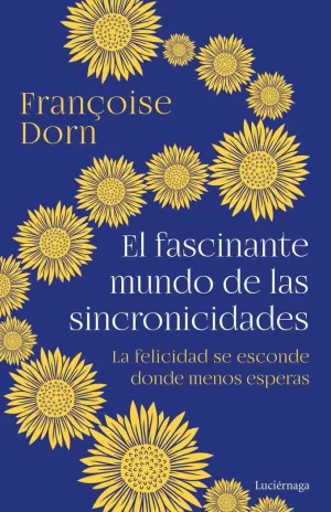 FASCINANTE MUNDO DE LAS SINCRONICIDADES