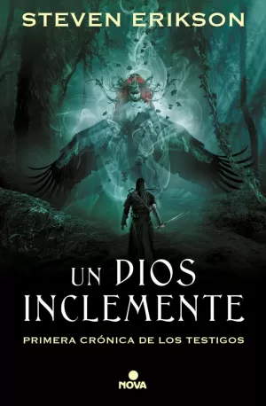 UN DIOS INCLEMENTE (CRONICA DE LOS TESTIGOS 1)