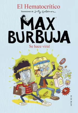 SE HACE VIRAL (MAX BURBUJA 3)