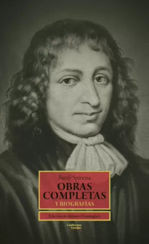 SPINOZA OBRAS COMPLETAS Y BIOGRAFÍAS