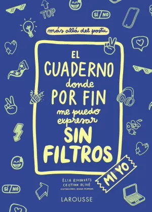CUADERNO DONDE POR FIN ME PUEDO EXPRESAR SIN FILTROS. MI YO