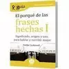 PORQUÉ DE LAS FRASES HECHAS 1 (GUIABURROS)
