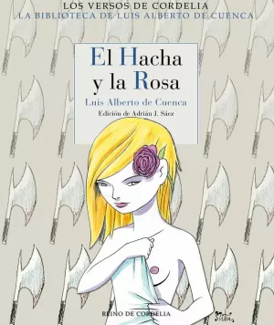 HACHA Y LA ROSA, EL
