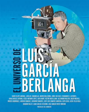 UNIVERSO DE LUIS GARCÍA BERLANGA, EL