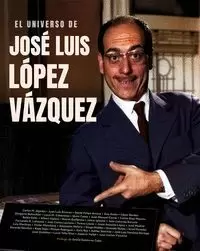 UNIVERSO DE JOSE LUIS LOPEZ VAZQUEZ, EL