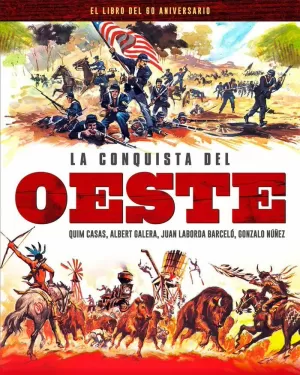 CONQUISTA DEL OESTE (EL LIBRO DEL 60 ANIVERSARIO)