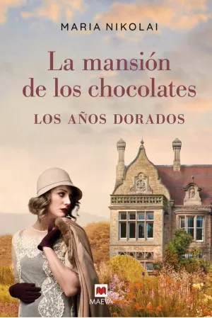 MANSIÓN DE LOS CHOCOLATES 2 LOS AÑOS DORADOS
