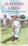 EXHUMACIÓN DE PAPÁ Y EL CRÓQUET, LA