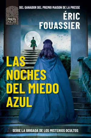 NOCHES DEL MIEDO AZUL, LAS (BRIGADA DE LOS MISTERIOS OCULTOS 3)
