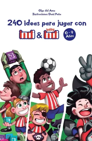 ESTUCHE 240 IDEAS PARA JUGAR CON INDI Y BABY INDI 0-9 AÑOS