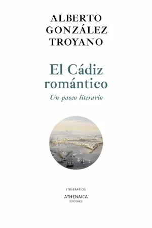 CÁDIZ ROMÁNTICO, EL