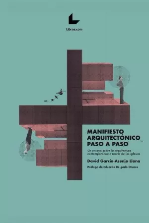 MANIFIESTO ARQUITECTÓNICO PASO A PASO