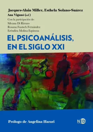 PSICOANÁLISIS, EN EL SIGLO XXI