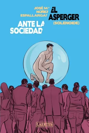ASPERGER ANTE LA SOCIEDAD (SOLENOIDE)