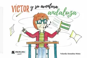 (IBD) VÍCTOR Y SU AVENTURA ANDALUZA