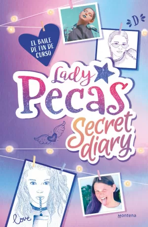 BAILE DE FIN DE CURSO (LADY PECAS SECRET DIARY 1)