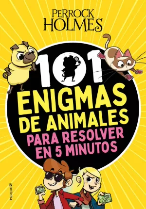 PERROCK HOLMES 101 ENIGMAS DE ANIMALES PARA RESOLVER EN 5 MINUTOS