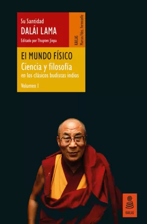 MUNDO FÍSICO (CIENCIA Y FILOSOFÍA EN LOS CLÁSICOS BUDISTAS INDIOS I)