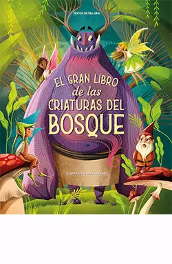 GRAN LIBRO DE LAS CRIATURAS DEL BOSQUE, EL