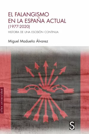 FALANGISMO EN LA ESPAÑA ACTUAL (1977-2020)
