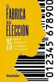 FÁBRICA DE LA ELECCIÓN, LA